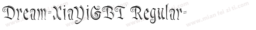 Dream-XiaYiGBT Regular字体转换